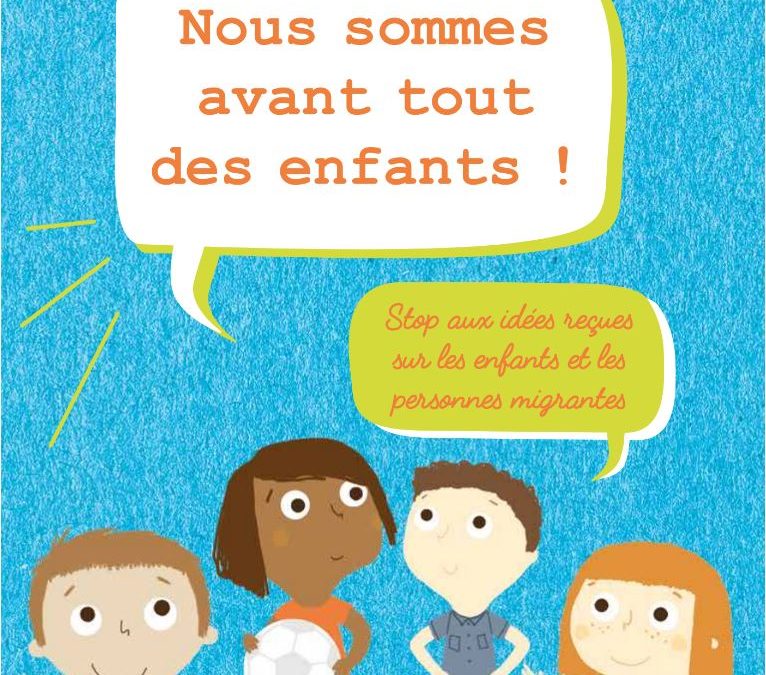 Stop aux idées reçues sur les enfants et les personnes migrantes