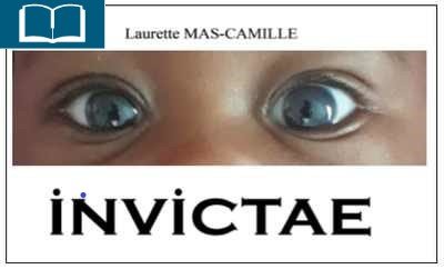 INVICTAE DE Laurette Mas-Camille