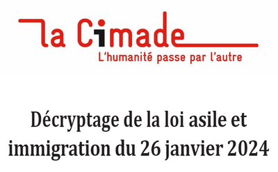 Décryptage de la loi Immigration – Cimade