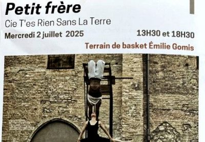 Petit frère Cie T’es rien sans terre – Mercredi 2 Juillet